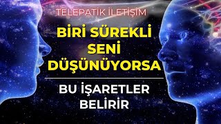 BİRİ SÜREKLİ SENİ DÜŞÜNÜYORSA BU İŞARETLER ORTAYA ÇIKACAKTIR [upl. by Shermy]