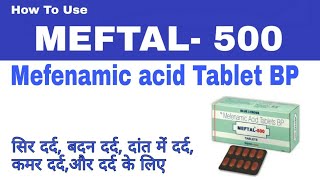 How to use Meftal 500 Tablet  Mefenamic acid 500mg Tablet meftal 500  dose side effects Review [upl. by Ludlew]