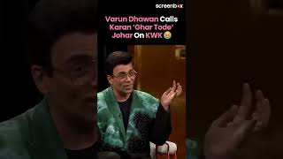 Koffee With Karan Season 8 Varun Dhawan Calls Karan Ghar Tode Johar On KWK  Sidharth Malhotra [upl. by Refinnej]