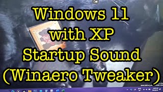 Windows 11 with Win XP Startup Sound Using Winaero Tweaker on Lenovo T480 Disabled Fast Startup [upl. by Eilsew847]