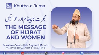 KhutbaeJuma  The Message of Hijrat and Women  Maulana Waliullah Sayeedi Falahi [upl. by Ahsikam738]