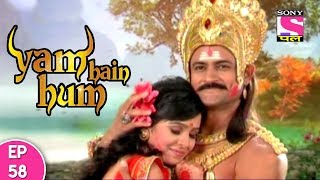 Yam Hain Hum  यम हैं हम  Episode 58  26th October 2017 [upl. by Nnaylloh797]