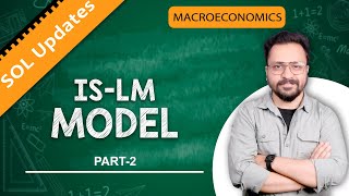 ISLM Model I Macro Economics I Part2 I SOL Updates [upl. by Chuu]