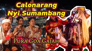 🌸Calonarang Nyi Sumambang ring Pura Goa Gajah🌟 [upl. by Korfonta]