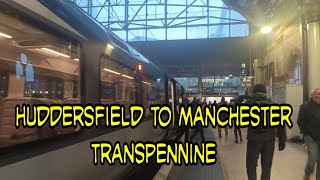 A train ride from Huddersfield to Manchester Piccadilly [upl. by Elberfeld]