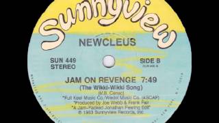 Newcleus  Jam On Revenge The WikkiWikki Song 1983 [upl. by Gasperoni393]