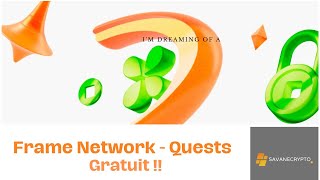 Quests gratuit sur Frame Network [upl. by Selrahcnhoj149]