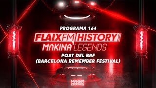 Flaix History Makina Legends  PGM164  Post del BRF Barcelona Remember Festival [upl. by Brinkema]