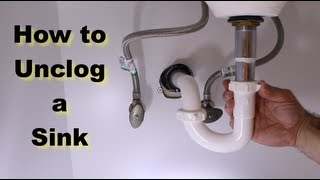 How to Unclog a Sink  The Right Way [upl. by Ilarin]