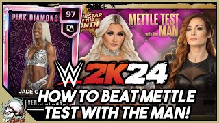 HOW TO BEAT METTLE TEST WITH THE MAN WWE 2K24 MyFaction [upl. by Ecinaj]