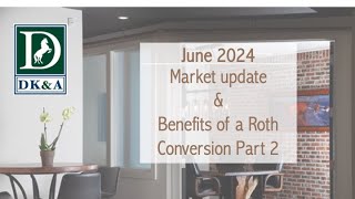 Market Update and Benefits of a Roth Conversion PART 2 [upl. by Seidler]