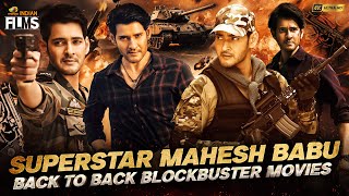 Superstar Mahesh Babu Back To Back Blockbuster Movies 4K  Mahesh Babu Latest Superhit Movies 2024 [upl. by Hulen]