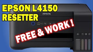 How To RESET Epson L4150 A Printer’s Ink Pad Is At the End of Its Service Life with FREE RESETTER [upl. by Oicnaneb]