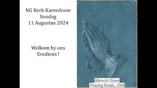 Erediens Sondag 11 Augustus 2024 [upl. by Unders]