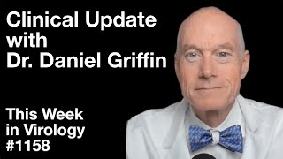 TWiV 1158 Clinical update with Dr Daniel Griffin [upl. by Natelson]