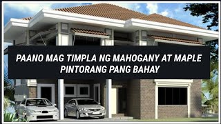 PINTORA PANG BAHAY Paano mag timpla ng MAHOGANY at MAPLE [upl. by Motteo]