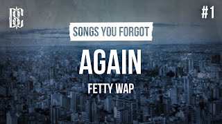 Fetty Wap  Again  Lyrics [upl. by Niwdog]