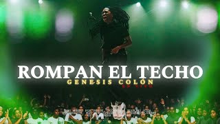 Rompan el Techo – Genesis Colon En Vivo [upl. by Sudderth]