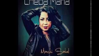 cheba maria 2014 mashi sahel 3lia version compléte [upl. by Krute583]