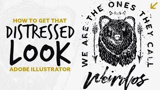 How To Create Distressed Graphics In Adobe Illustrator 2018 [upl. by Coveney]