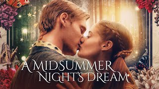 A Midsummer Nights Dream 2022  Full Movie  Shakespeares Classic Comedy [upl. by Sherlocke]