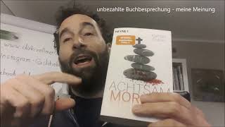 Buch Rezension oder meine Gedanken zu quotAchtsam mordenquot von Karsten Dusse [upl. by Arais]