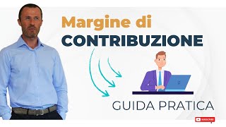 MARGINE DI CONTRIBUZIONE guida pratica [upl. by Myranda580]