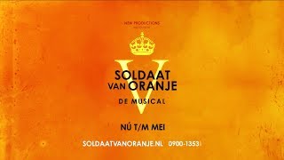 Soldaat van Oranje  De Musical 7 jaar uitverkocht  Nú verlengd tm mei [upl. by Miquela424]