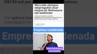 Justiça do trabalho condena empresa por fazer funcionários usar slogan do Bolsonaro [upl. by Penrose621]