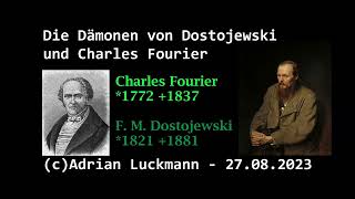 Die Dämonen von Dostojewski und Charles Fourier [upl. by Eceinaj]