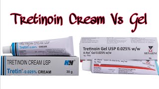 Tretinoin Gel vs Tretinoin Cream  which is Better [upl. by Myo]