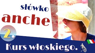 Codziennie nowe WŁOSKIE słówko quotANCHEquot  quottakżequot [upl. by Aplihs329]