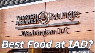 LoungeTurkish Airline Lounge at Washington Dulles Airport IAD  Easy access Best Food at IAD [upl. by Tahp]