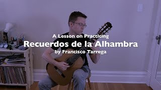 Lesson amp Free PDF Recuerdos de la Alhambra by Tárrega for Classical Guitar [upl. by Eiuqcaj908]