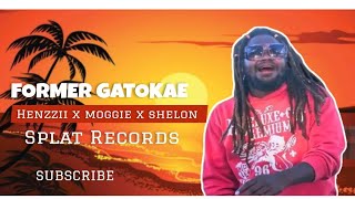 FORMER GATOKAE HENZZII X MOGGIE X SHELON  OFFICIAL VIDEO LYRIC2024 [upl. by Ramalahs]