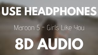 Maroon 5  Girls Like You 8D AUDIO ft Cardi B [upl. by Tella]