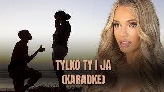 Doda  Tylko Ty i ja KARAOKE [upl. by Oilcareh]