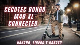 Cecotec M40 XL Connected  Patinete Eléctrico BARATO y bueno  Review [upl. by Bum552]