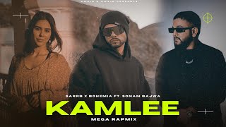 Kamlee Mega Rapmix  Bohemia x SARRB ft Sonam Bajwa  Kamlee Ji Naa Puchdi  Prod By ​Awaid [upl. by Antonius999]