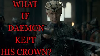 What If Daemon Kept His Crown House Of The Dragon [upl. by Marlene]