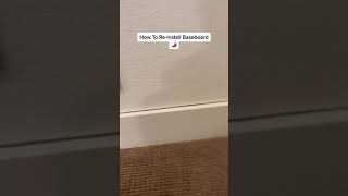 How to ReInstall Baseboard trim baseboard handyman reinstall diy [upl. by Ferdinande]