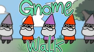 Gnome walk [upl. by Halfdan]