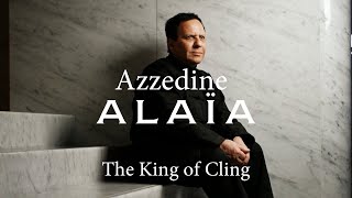 Azzedine Alaia The King of Cling [upl. by Irving]