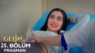 Gelin 25 Bölüm Fragmanı l Hançer Hamile Olduğunu Öğreniyor [upl. by Rehpotsirk]