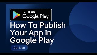 How To Publish Your App in Google Play  Lecture 50 [upl. by Hamehseer]