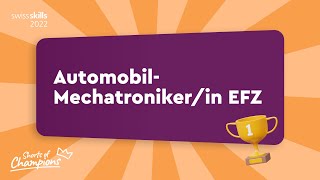 AutomobilMechatronikerin EFZ  SwissSkills 2022 [upl. by Naivaf450]