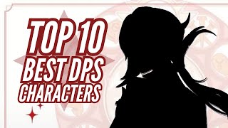 Top 10 Best DPS Characters of Genshin Impact [upl. by Htims]