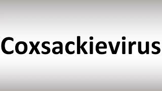 How to Pronounce Coxsackievirus [upl. by Glyn]