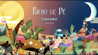 Bicho de Pé  Cuidado Iracema [upl. by Eldrida]