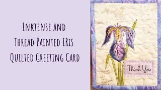 Inktense and Threadpainted Iris Tutorial [upl. by Kahl249]